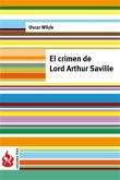 El crimen de Lord Arthur Saville (low cost). Edición limitada (eBook, PDF)