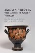 Animal Sacrifice in the Ancient Greek... - Bild 1