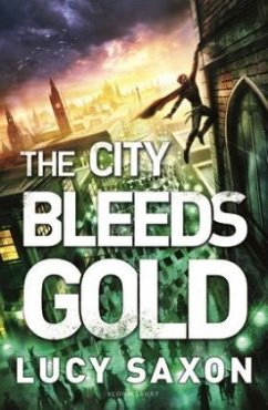 The City Bleeds Gold - Saxon, Lucy