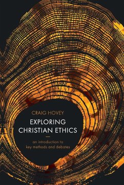 Exploring Christian Ethics - Hovey, Craig