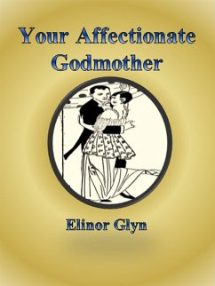 Your Affectionate Godmother (eBook, ePUB) - Glyn, Elinor