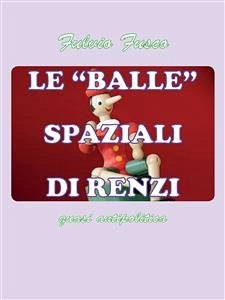 Le balle spaziali di Renzi (eBook, PDF) - Fusco, Fulvio