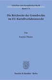 Die Reichweite der Grundrechte im EU-Kartellverfahrensrecht