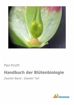 Handbuch der Blütenbiologie - Knuth, Paul