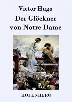 Der Glöckner von Notre Dame - Hugo, Victor