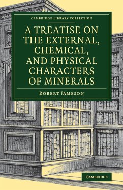 A Treatise on the External, Chemical, and Physical Characters of Minerals - Jameson, Robert