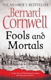 Cornwell, B: Fools and Mortals