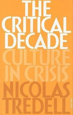 CRITICAL DECADE - Tredell, Nicolas