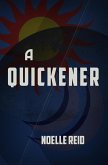 A Quickener A Quickener