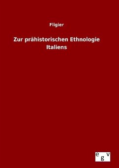Zur prähistorischen Ethnologie Italiens - Fligier