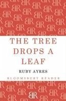 The Tree Drops a Leaf - Ayres, Ruby M.