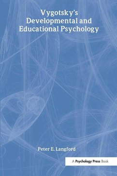 Vygostsky's Developmental and Educational Psychology