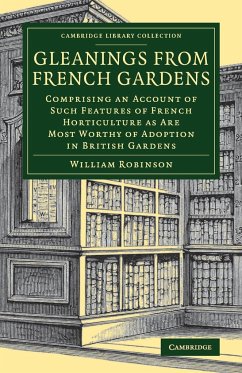 Gleanings from French Gardens - Robinson, William