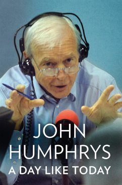 A Day Like Today - Humphrys, John