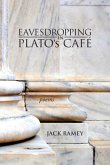 Eavesdropping in Plato's Cafe