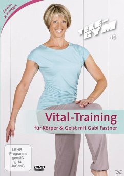TELE-GYM 45 Vitaltraining für Körper & Geist - Gabi Fastner