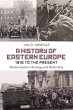 A History of Eastern Europe 1918 to the... - Bild 1