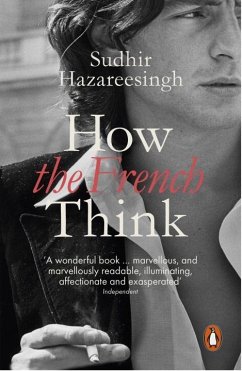 How the French Think - Hazareesingh, Sudhir