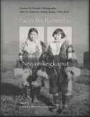 Faces We Remember: Neqamikegkaput
