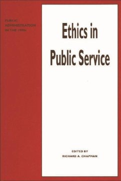 Ethics in Public Service - Chapman, Richard A