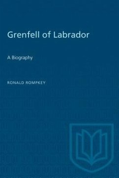 Grenfell of Labrador - Rompkey, Ronald