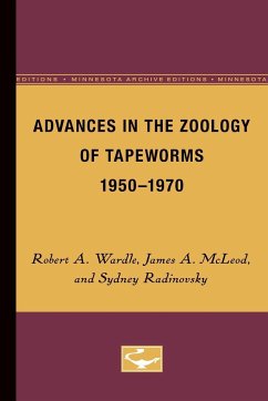 Advances in the Zoology of Tapeworms, 1950-1970 - Wardle, Robert a; McLeod, James A; Radinovsky, Sydney