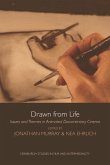 Drawn from Life: Issues and Themes in Animated Documentary Cinema