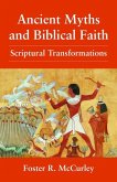 Ancient Myths and Biblical Fai