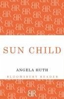 Sun Child - Huth, Angela