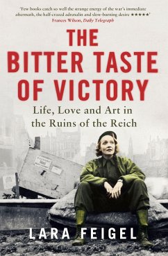 The Bitter Taste of Victory - Feigel, Lara