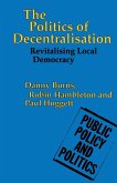 The Politics of Decentralisation The Politics of Decentralisation