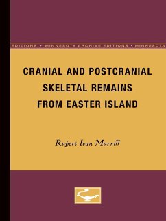 Cranial and Postcranial Skeletal Remains from Easter Island - Murrill, Rupert Ivan