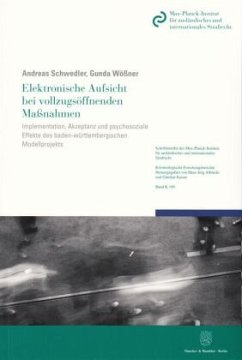 Elektronische Aufsicht bei vollzugsöffnenden Maßnahmen - Schwedler, Andreas;Wößner, Gunda