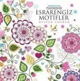 Esrarengiz Motifler 1. Kitap
