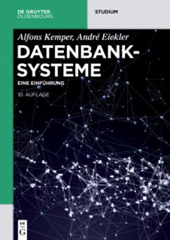 Datenbanksysteme - Kemper, Alfons;Eickler, André