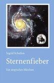 Sternenwelt - utopische Träume / Sternenfieber