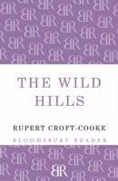 The Wild Hills - Croft-Cooke, Rupert