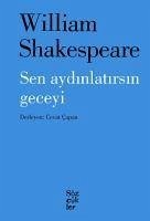 Sen Aydinlatirsin Geceyi - Shakespeare, William