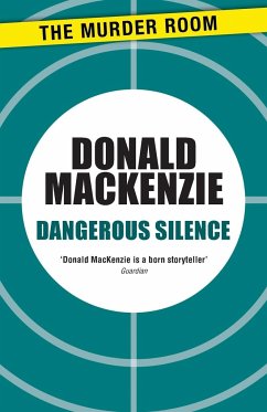 Dangerous Silence - Mackenzie, Donald