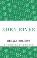 Eden River - Bullet, Gerald