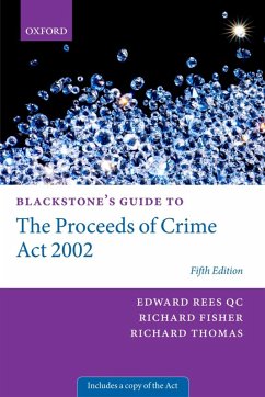 Blackstone's Guide to the Proceeds of Crime Act 2002 (eBook, ePUB) - Rees, Edward; Fisher, Richard; Thomas, Richard