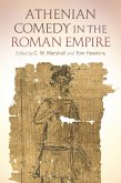 Athenian Comedy in the Roman Empire (eBook, ePUB)