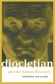 Diocletian and the Roman Recovery (eBook, ePUB)
