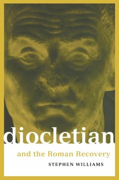 Diocletian and the Roman Recovery (eBook, ePUB) - Williams, Stephen