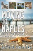 Moving to Naples: The Un-Tourist Guide (eBook, ePUB) Moving to Naples: The Un-Tourist Guide (eBook, ePUB)