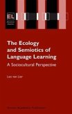 The Ecology and Semiotics of Language Learning (eBook, PDF)