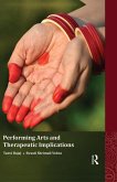 Performing Arts and Therapeutic Implications (eBook, PDF) Performing Arts and Therapeutic Implications (eBook, PDF)
