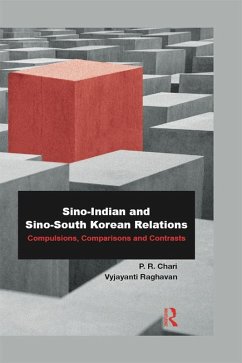 Sino-Indian and Sino-South Korean Relations (eBook, ePUB) - Chari, P. R.; Raghavan, Vyjayanti