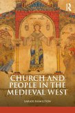 Church and People in the Medieval West, 900-1200 (eBook, PDF)