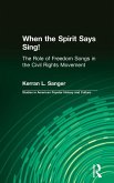 When the Spirit Says Sing! (eBook, PDF)